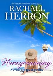 Icon image Honeymooning: A Cypress Hollow Short Story