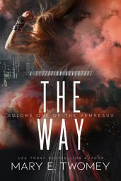 Icon image The Way: A Dystopian Adventure
