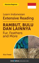 Icon image Indonesian Extensive Reading: FUR, FEATHERS AND MORE: Level 1