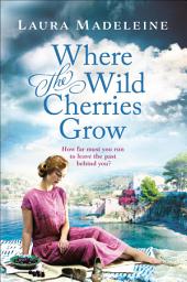 Icon image Where the Wild Cherries Grow