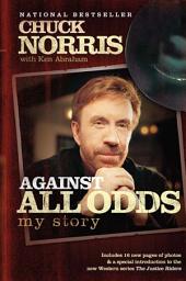 Icon image Against All Odds: My Story