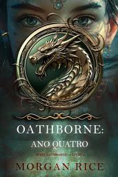 Icon image Oathborne: Ano Quatro (Série Oathborne — Livro 4)