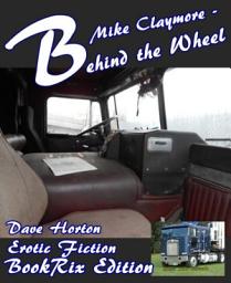 Icon image Mike Claymore - Behind the Wheel: Another Mike Claymore erotic novel and mysteries