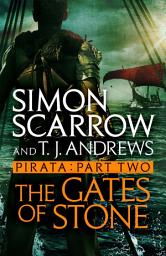 Icon image Pirata: The Gates of Stone: Part two of the Roman Pirata series