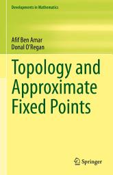 Icon image Topology and Approximate Fixed Points