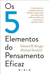 Icon image Os 5 Elementos do Pensamento Eficaz