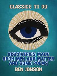 Icon image Discoveries Made Upon Men and Matter and Some Poems