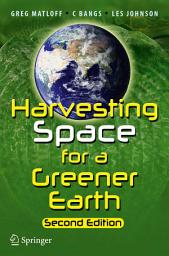Icon image Harvesting Space for a Greener Earth: Edition 2