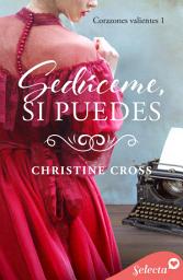 Icon image Sedúceme, si puedes (Corazones valientes 1)
