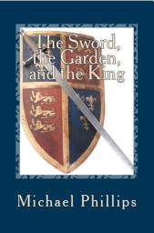 Icon image The Sword, the Garden, and the King