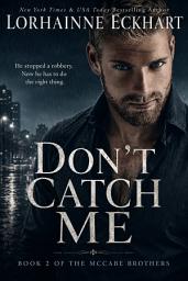 Icon image Don't Catch Me: Chase (Mystery, Crime Fiction, Romantic Suspense)