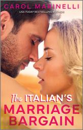 Icon image The Italian's Marriage Bargain: A Spicy Billionaire Romance