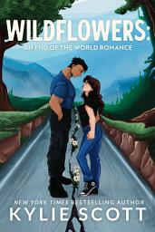 Icon image Wildflowers: An End of the World Romance