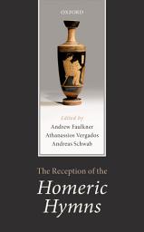 Icon image The Reception of the Homeric Hymns