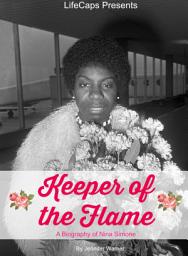 Icon image Keeper of the Flame: A Biography of Nina Simone