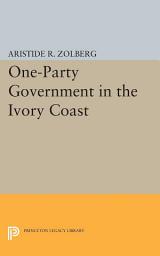 Icon image One-Party Government in the Ivory Coast