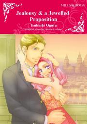 Icon image JEALOUSY & A JEWELLED PROPOSITION: Mills & Boon Comics