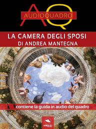 Icon image Camera degli Sposi di Andrea Mantegna: Audioquadro