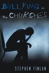 Icon image Bullying in the Churches