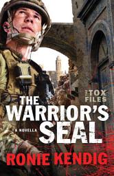 Icon image The Warrior's Seal (The Tox Files): A Tox Files Novella