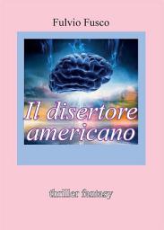 Icon image Il disertore americano
