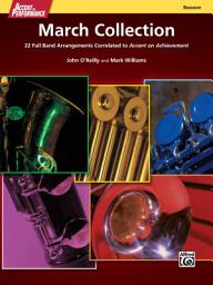 Icon image Accent on Performance March Collection for Bassoon: 22 Full Band Arrangements Correlated to "Accent on Achievement"