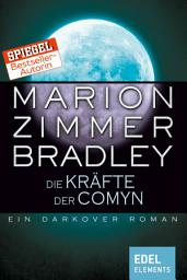 Icon image Die Kräfte der Comyn: Ein Darkover Roman