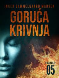 Icon image Goruća krivnja - Peto poglavlje