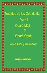 Icon image LOS ODU IFA VOL.49 Obara Meji-Obara Ogbe