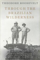 Icon image Through the Brazilian Wilderness