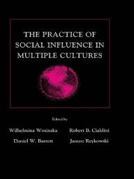 Icon image The Practice of Social influence in Multiple Cultures
