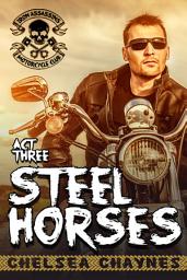 Icon image Steel Horses - Act 3 (Motorcycle Erotic Romance)
