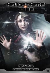 Icon image Heliosphere 2265 - Band 18: Die Wahl (Science Fiction)