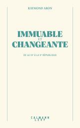 Icon image Immuable et changeante: De la IVème à la Vème République