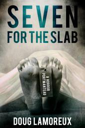 Icon image Seven for the Slab: A Horror Portmanteau