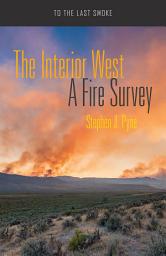 Icon image The Interior West: A Fire Survey