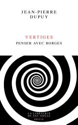 Icon image Vertiges: Penser avec Borges