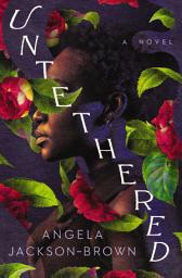 Icon image Untethered: A Novel