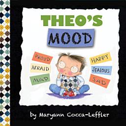 Icon image Theo's Mood: A Book of Feelings
