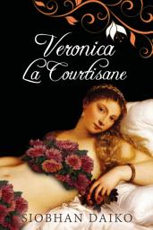 Icon image Veronica La Courtisane