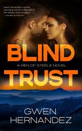 Icon image Blind Trust: A Military Romantic Suspense