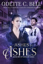 Icon image Ashes to Ashes Book Two