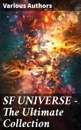 Icon image SF UNIVERSE - The Ultimate Collection: Exploring the Boundless Worlds of Science Fiction