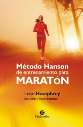 Icon image Método Hanson de entrenamiento para maratón