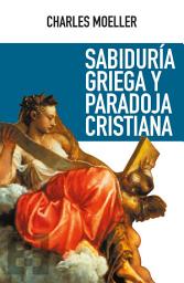 Icon image Sabiduría griega y paradoja cristiana