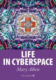 Icon image Life in Cyberspace