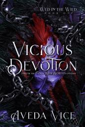 Icon image Vicious Devotion: A Why Choose Enemies to Lovers Monster Romance