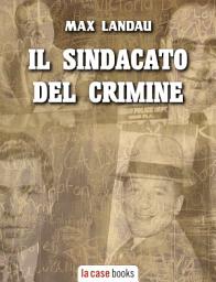 Icon image Il Sindacato del Crimine