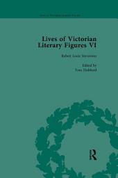 Icon image Lives of Victorian Literary Figures, Part VI, Volume 2: Lewis Carroll, Robert Louis Stevenson and Algernon Charles Swinburne by their Contemporaries