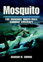 Icon image Mosquito: The Original Multi-Role Combat Aircraft
